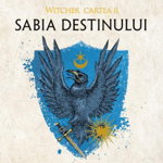 Sabia Destinului, Andrzej Sapkowski - Editura Nemira