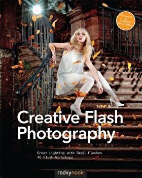 Creative Flash Photography (Rocky Nook)