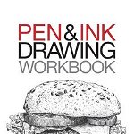 Pen and Ink Drawing Workbook