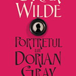 Portretul lui Dorian Gray | Oscar Wilde, Humanitas Fiction