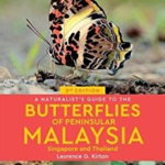 Naturalist's Guide to the Butterflies of Peninsular Malaysia, Singapore & Thailand (3rd edition)