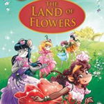 The Land of Flowers (Thea Stilton: Special Edition #6), Volume 6: A Geronimo Stilton Adventure - Thea Stilton