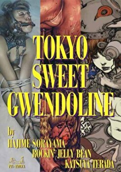 Tokyo Sweet Gwendoline, Paperback - Hajime Sorayama