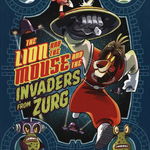 Lion and the Mouse and the Invaders from Zurg