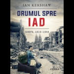 Drumul spre iad. Europa 1914-1949, 