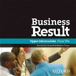 Business Result Upper-Intermediate Class Audio CD- REDUCERE 50%, Oxford University Press