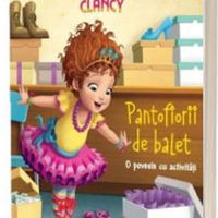 Fancy Nancy Clancy. Pantofiorii de balet. O poveste cu activități - Paperback brosat - Disney - Litera mică, 