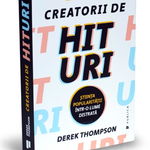 Creatorii de hituri - Paperback brosat - Derek Thompson - Publica, 