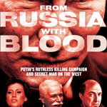 From Russia with Blood. Putin'S Ruthless Killing Campaign and Secret War on the West, Paperback - Heidi Blake
