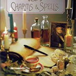 Crone's Book of Charms & Spells