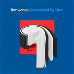 Tom Jones - Surrounded By Time - 2LP, Universal Music