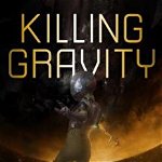 Killing Gravity (Voidwitch Saga, nr. 1)