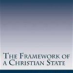 The Framework of a Christian State: An Introduction to Social Science, Paperback - E. Cahill S. J.