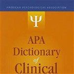 APA Dictionary of Clinical Psychology - Gary R. Vandenbos, Gary R. Vandenbos