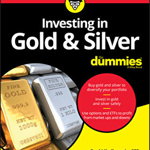 Investing in Gold & Silver for Dummies