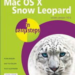 Mac OS X Snow Leopard in easy steps (In Easy Steps)