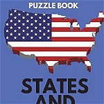States and Capitals Puzzle Book: Learn 50 States and Capitals, Social Studies Workbook, Fun for Kids., Paperback - Elite Puzzles