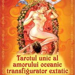 Tarotul unic al amorului oceanic transfigurator extatic - Hardcover - Ganesha, 