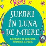 Surori in luna de miere. Dusmanie la catarama. Prietenie la cutite