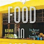 Food in Cuba: The Pursuit of a Decent Meal - Hanna Garth, Hanna Garth