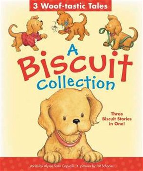 A Biscuit Collection: 3 Woof-Tastic Tales: 3 Biscuit Stories in 1 Padded Board Book! - Alyssa Satin Capucilli, Alyssa Satin Capucilli
