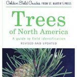 Trees of North America: A Guide to Field Identification, Revised and Updated (Golden Field Guides)