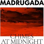 Chimes At Midnight - Vinyl | Madrugada, Not On Label