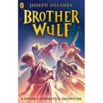 Brother Wulf (The Spook's Apprentice: Brother Wulf)