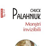 Monstri invizibili (editie de buzunar) - Chuck Palahniuk