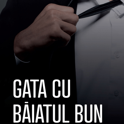 Gata cu baiatul bun - Robert A. Glover