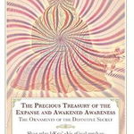 The Precious Treasury of the Expanse and Awakened Awareness: The Ornaments of the Definitive Secret, Daniel P. Brown