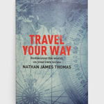 Exisle Publishing carte Travel Your Way, Nathan James Thomas, Exisle Publishing