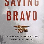 Saving Bravo: The Greatest Rescue Mission in Navy SEAL History, Hardcover - Stephan Talty