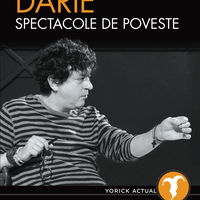 Alexandru Darie - Spectacole de poveste, Nemira