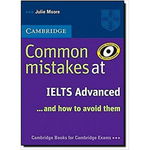 Cambridge English: Common Mistakes at IELTS Advanced and How to Avoid Them