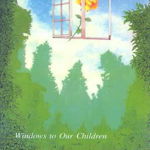 Windows to Our Children, Paperback - Violet Oaklander