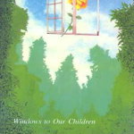 Windows to Our Children, Paperback - Violet Oaklander
