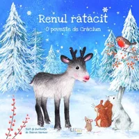 Renul ratacit. O poveste de Craciun, Univers Enciclopedic