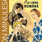 Corigent la limba romana - Ion Minulescu editura Prestige, Prestige