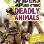 Spiders and Other Deadly Animals: Meet some of Earth's Scariest Animals! (DK Readers Level 4)