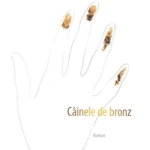 Câinele de bronz - Paperback brosat - Emanuela Iurkin - Cartier, 
