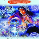 Șamanismul pe înțelesul tuturor - Paperback brosat - Christa Mackinnon - Prestige, 