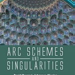 Arc Schemes and Singularities