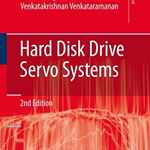 Hard Disk Drive Servo Systems (Advances in Industrial Control)