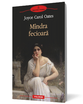 Mindra fecioara - Joyce Carol Oates 978-973-46-2295-5