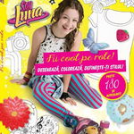 Soy Luna. Fii cool pe role! Deseneaza, coloreaza, defineste-ti stilul! - Disney, Litera