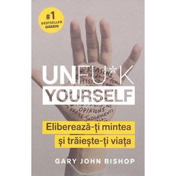 Unfu*K Yourself, Gary John Bishop