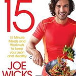 Lean in 15 : 15 Minute Meals and Workouts to Keep You Lean and Healthy