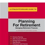 Planning For Retirement: Managing Retirement Finances: Revised 2019