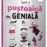 Sunt o pustoaica geniala